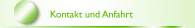 Kontakt und Anfahrt
